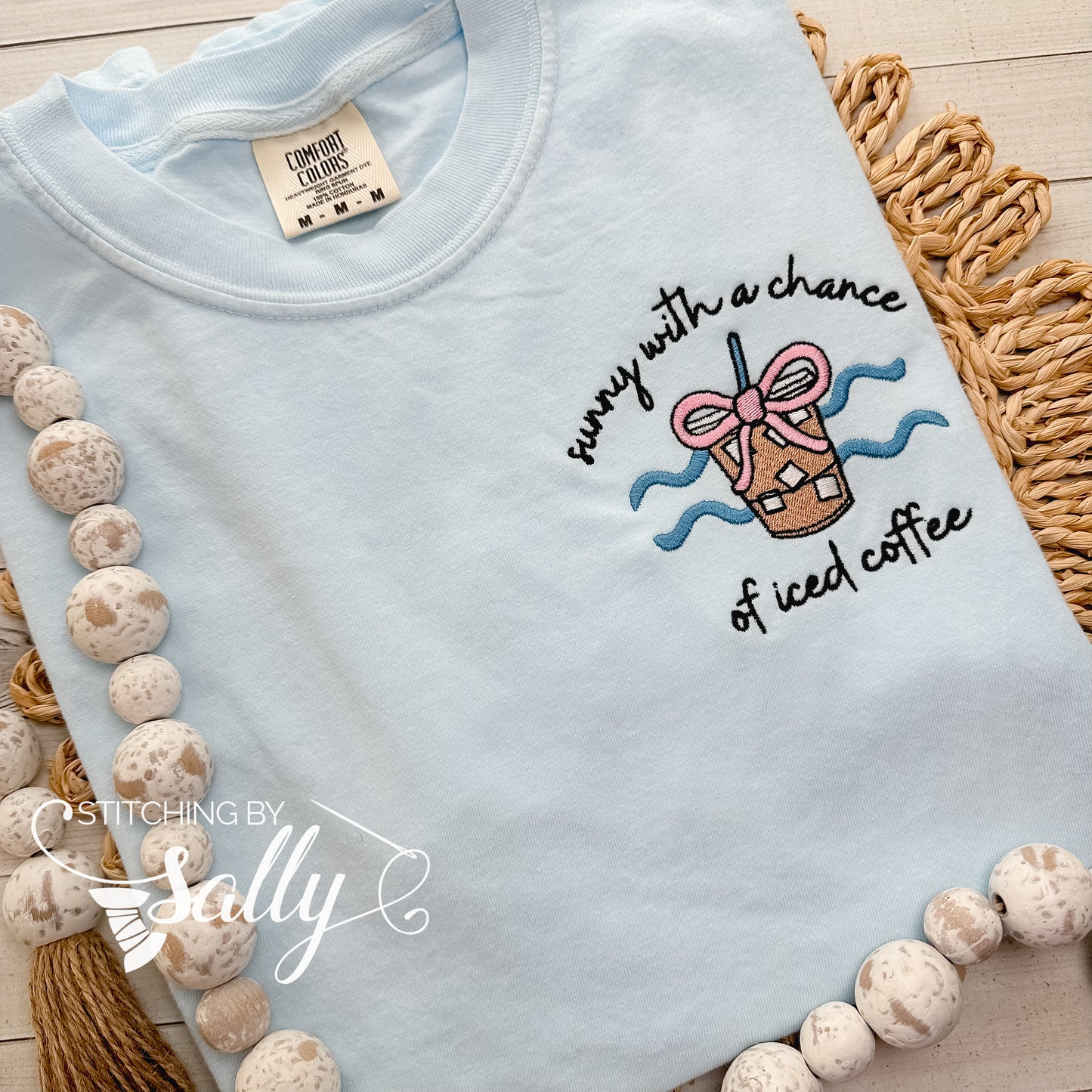 Sunny with a Chance of Iced Coffee Embroidered Shirt – Comfort Colors Tee