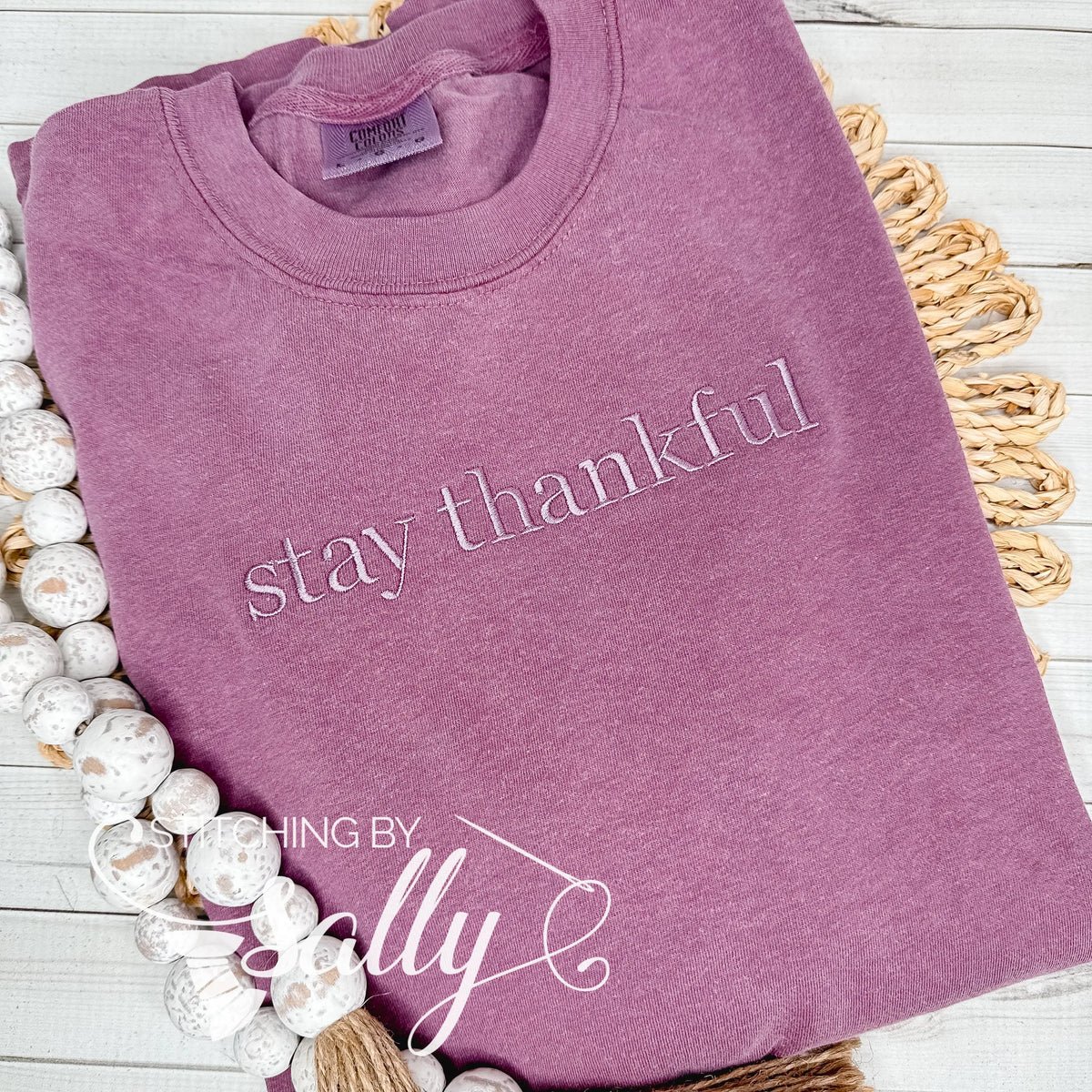 Stay Thankful Embroidered Shirt | Comfort Colors Tee