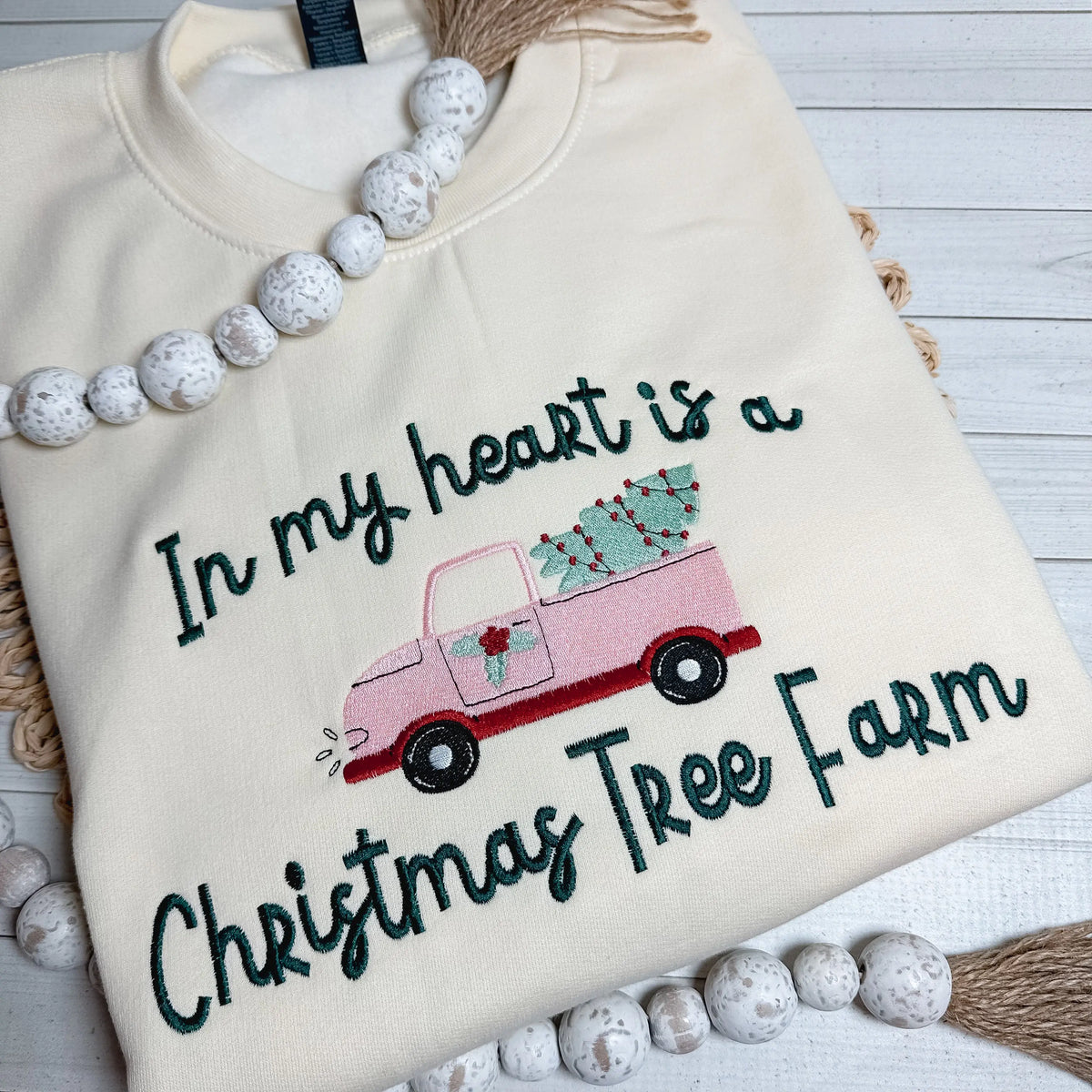 “In My Heart Is a Christmas Tree Farm” Embroidered Sweatshirt
