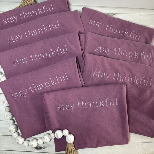 Stay Thankful Embroidered Shirt | Comfort Colors Tee