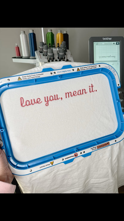 Love You, Mean It Embroidered Tee | Comfort Colors Millennial Shirt
