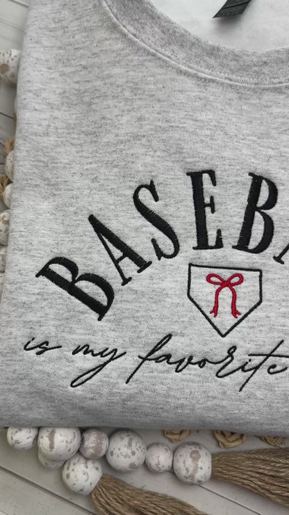 Video of baseball is my favorite season embroidered sweatshirt. 